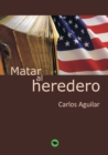 Image for Matar al heredero