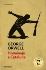 Image for Homenaje a Cataluna (edicion definitiva avalada por The Orwell Estate) / Homage to Catalonia. (Definitive text endorsed by The Orwell Foundation)