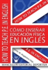 Image for Como Ensenar Educacion Fisica En Ingles