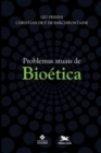 Image for Problemas atuais de bioetica