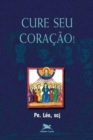 Image for Cure seu coracao!