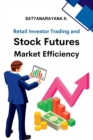 Image for Retail Investor Trading and Stock Futures Market Efficiency