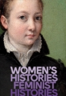 Image for Women&#39;s Histories, Feminist Histories