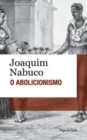Image for O Abolicionismo (edicao de bolso)