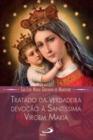 Image for Tratado da verdadeira devocao a Santissima Virgem Maria