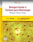 Image for Biologia Celular e Tecidual para Odontologia: Moleculas, Celulas e Tecidos