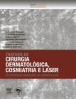 Image for Tratado de cirurgia dermatologica, cosmiatria e laser: da sociedade Brasileira de dermatologia