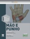 Image for Mao e Punho: Serie Tecnicas Cirurgicas em Ortopedia - SBOT