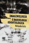 Image for Imaginologia e Radiologia Odontologica