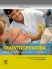 Image for Odontogeriatria - Uma Visao Gerontologica