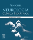 Image for Fenichel neurologia clinica pediatrica: uma abordagem dos Sinais e Sintomas