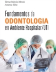 Image for Fundamentos da Odontologia em Ambiente Hospitalar / UTI