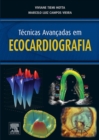 Image for Tecnicas Avancadas em Ecocardiografia