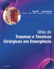 Image for Atlas de Trauma e Tecnicas Cirurgicas em Emergaencias