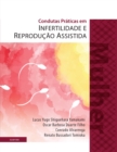 Image for Condutas Praticas em Infertilidade e Reprodudcao Assistida - MULHER