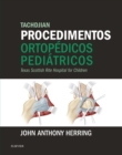 Image for Tachdjian Procedimentos Ortopedicos Pediatricos