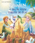 Image for O dia de verao perfeito para Olaf: Frozen Livro de Historia