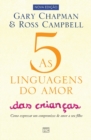 Image for As 5 linguagens do amor das crian?as : Como expressar um compromisso de amor a seu filho