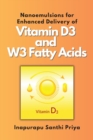 Image for Nanoemulsions for Enhanced Delivery of Vitamin D3 and W3 Fatty Acids