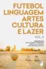 Image for Futebol, linguagem, artes, cultura e lazer - volume II