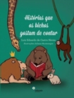 Image for Historias que os bichos gostam de contar