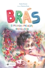 Image for Bras : O Pequeno Principe Brasileiro