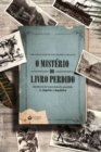 Image for O Misterio Do Livro Perdido - Aventuras de Uma Familia Paulista Do Imperio A Republica