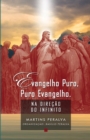 Image for Evangelho puro, puro Evangelho