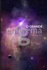 Image for O Grande Enigma: Deus E O Universo