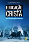 Image for Educacao Crista: Uma Jornada Para Toda a Vida