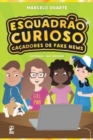 Image for Esquadrao curioso - Cacadores de fake news