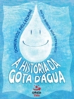 Image for A Historia da gota d&#39;agua