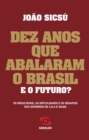 Image for Dez anos que abalaram o Brasil