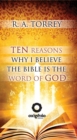 Image for Ten Reasons Why I Believe The Bible Is The Word Of God