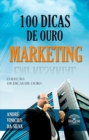 Image for 100 Dicas De Ouro - Marketing