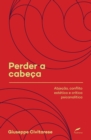 Image for Perder a cabeca