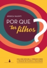 Image for Por Que Ter Filhos?