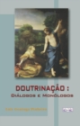 Image for Doutrinacao - dialogos e monologos
