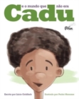 Image for Cadu - E o mundo que nao era