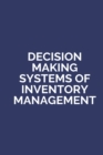 Image for Decision Making Systems of Invnetory Management