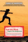 Image for Fuel the Mind, Inspire the Imagination
