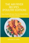 Image for The Air Fryer Recipes (Poultry Edition)