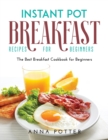 Image for Instant Pot Breakfast Recipes for Beginners