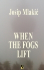 Image for When the Fogs Lift