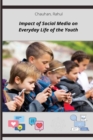 Image for Impact of Social Media on Everyday Life of the Youth