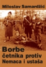 Image for Borbe cetnika protiv Nemaca i ustasa 1941-1945.