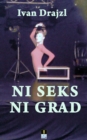 Image for Ni seks, ni grad.