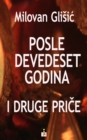 Image for POSLE DEVEDESET GODINA I DRUGE PRICE