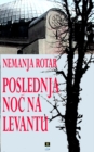Image for POSLEDNJA NOC NA LEVANTU