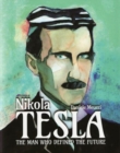 Image for Nikola Tesla : The Man Who Defined the Future